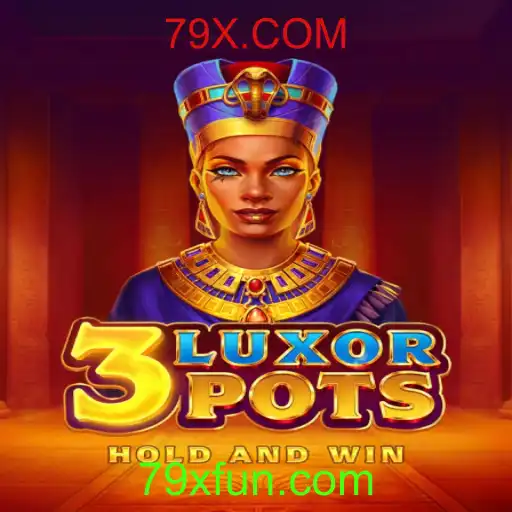 Descubra o Novo Jogo Empolgante 3LuxorPots da 79X.COM